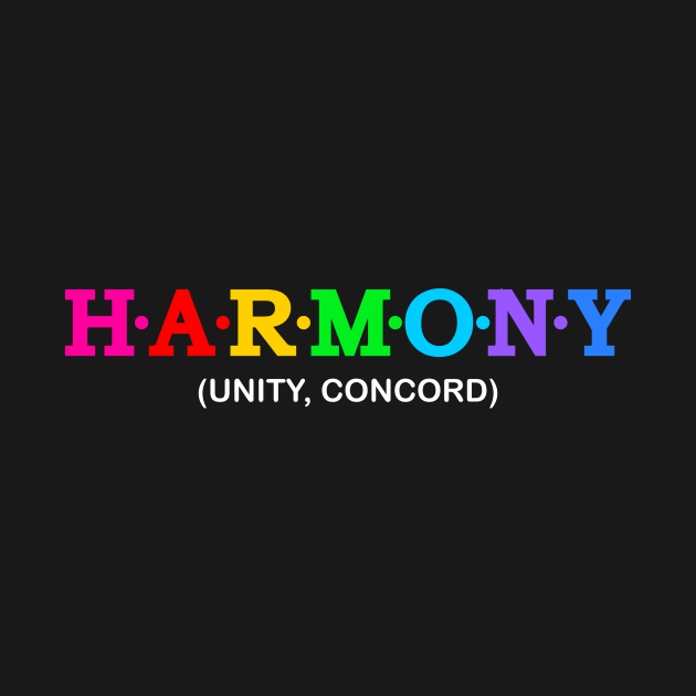 Harmony  - Unity, Concord. by Koolstudio