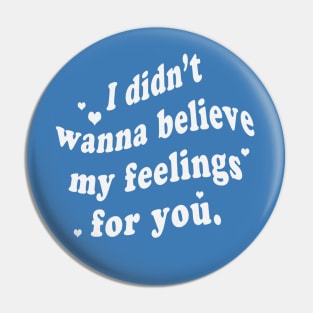 my feelings for you Pin