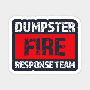 Dumpster-Fire-Response-Team Magnet