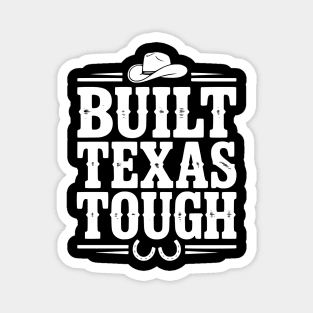 Built Texas Tough Magnet