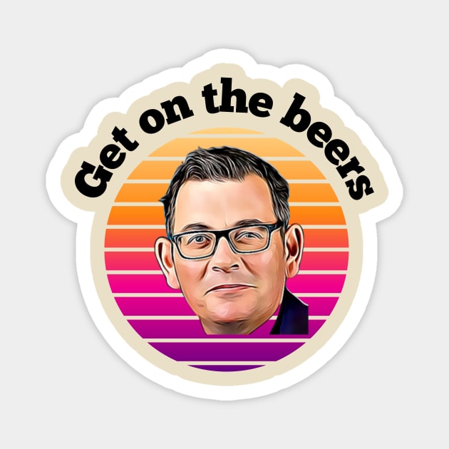 Get on the beers design Magnet by DestinationAU