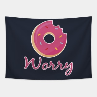 Don't Worry Motivational Doughnut Design Tapestry