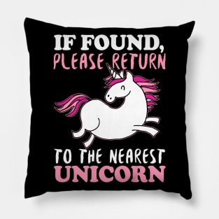If Found Please Return To The Nearest Unicorn Pillow