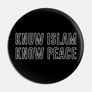 Know Islam Know Peace Pin