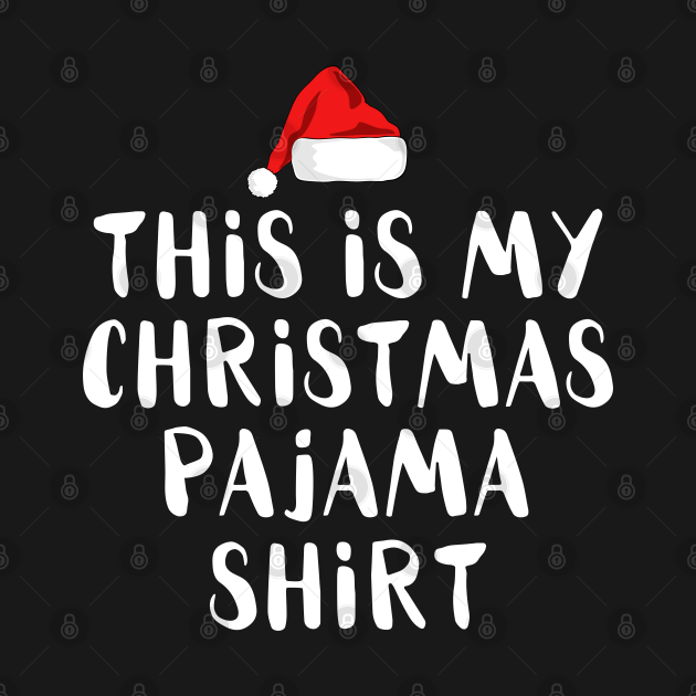 This Is My Christmas Pajama Funny Christmas This Is My Christmas