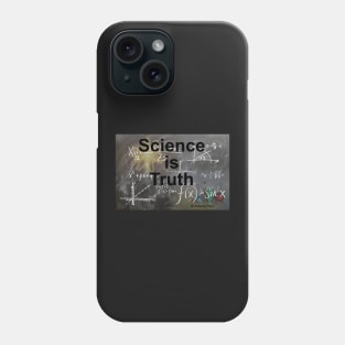 Science Is Truth Phone Case