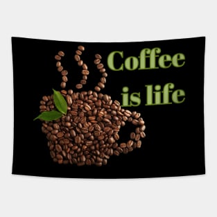 Coffee is Life - Kaffee Bohnen Becher Tapestry