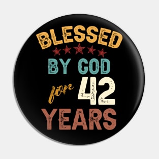 blessed by god for 42 years Pin