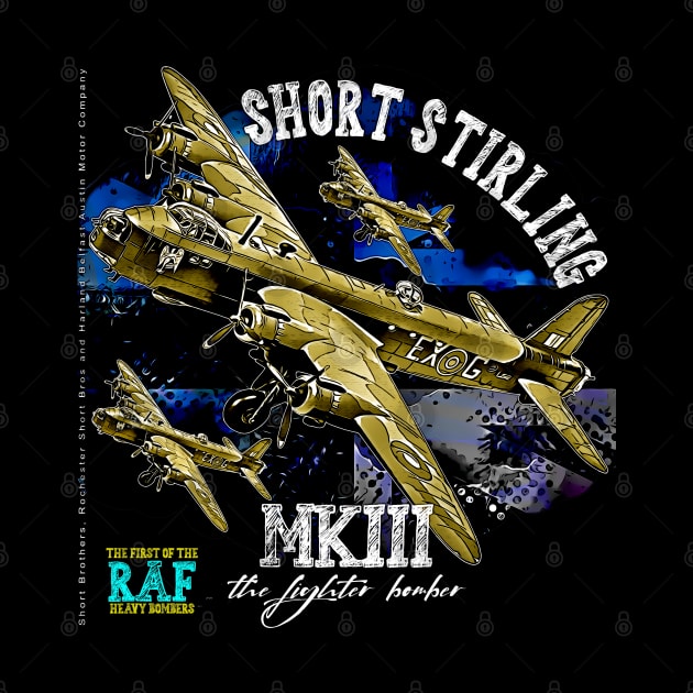 Short Stirling MKIII Second World War Raf Heavy Bomber Aircraft by aeroloversclothing