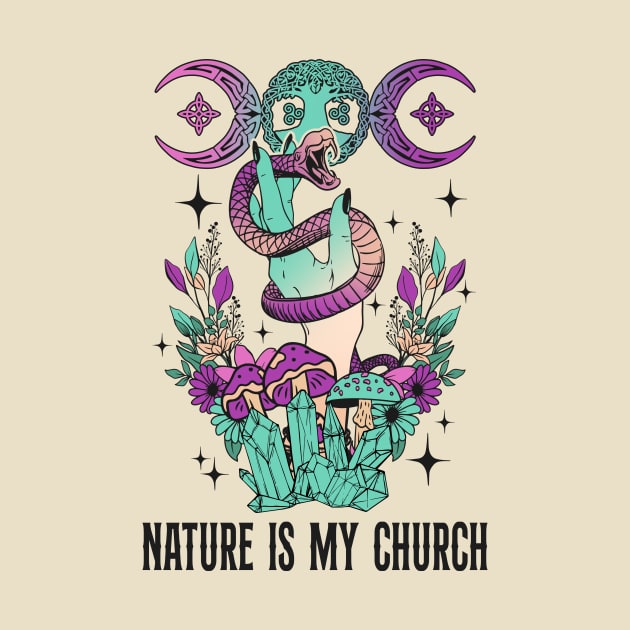 Nature is My Church Witchcraft by Teewyld