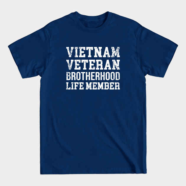 Disover Vietnam Veteran brotherhood life member - Vietnam Veteran Souvenir - T-Shirt