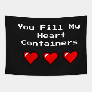 You Fill My Heart Containers Tapestry