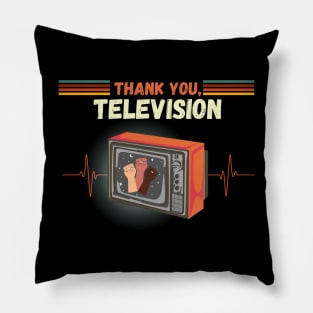 Thank You, Televsion Pillow