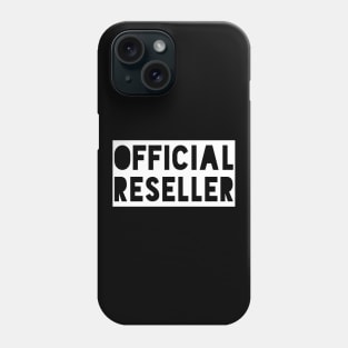 Official Reseller Phone Case