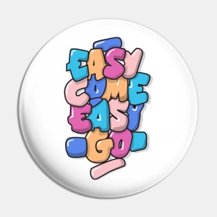 easy come easy go typography design Pin