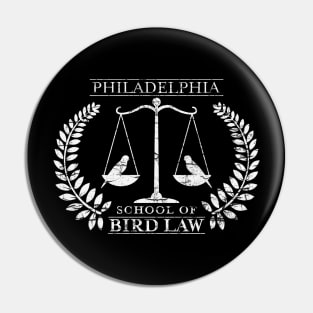 Philadelphia School of Bird Law Fanart Design Pin