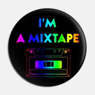 I’m A Mixtape LGBT Pride Month Pin