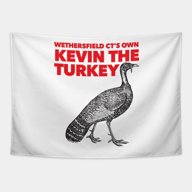 Wethersfield CT's Own Kevin The Turkey Tapestry by Nonstop Shirts