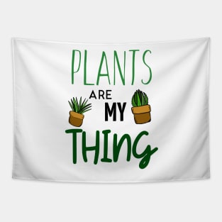 Plants Are My Thing Tapestry