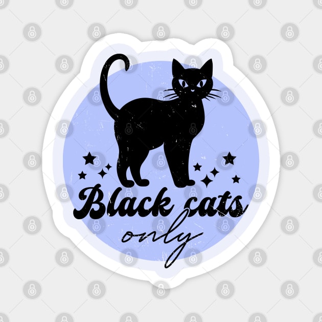 Black Cats Rule Matter Magnet by ShopBuzz