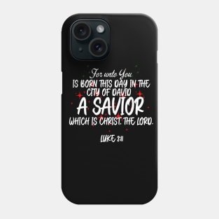 For Unto You Is Born In The City Of David A Saviour Phone Case