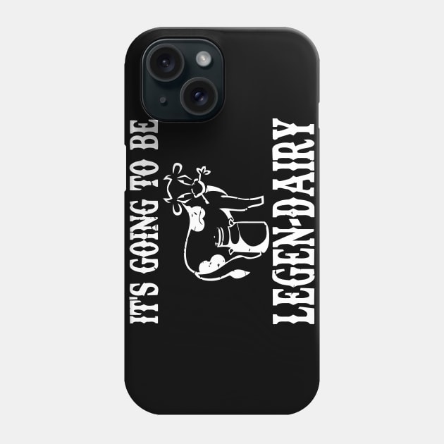 It's Going To Be Legendary Phone Case by CuteSyifas93