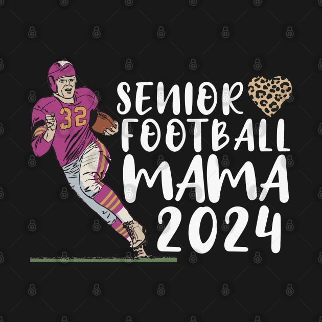 Senior Football Mama 2024 by Outrageous Flavors