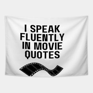 I Speak Fluently In Movie Quotes Tapestry