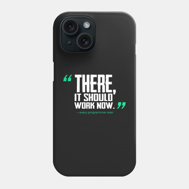 There, it should work now - Funny Programming Jokes Phone Case by springforce