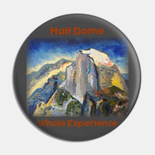 Yosemite Half Dome Whole Experience Pin