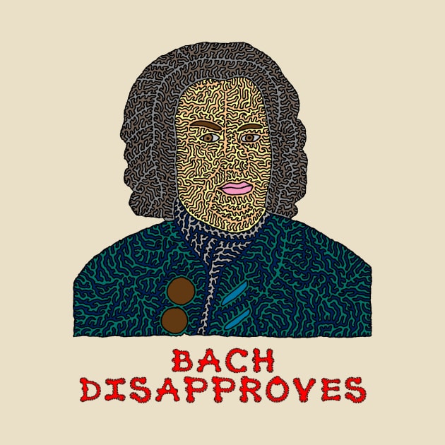 Bach Disapproves by NightserFineArts