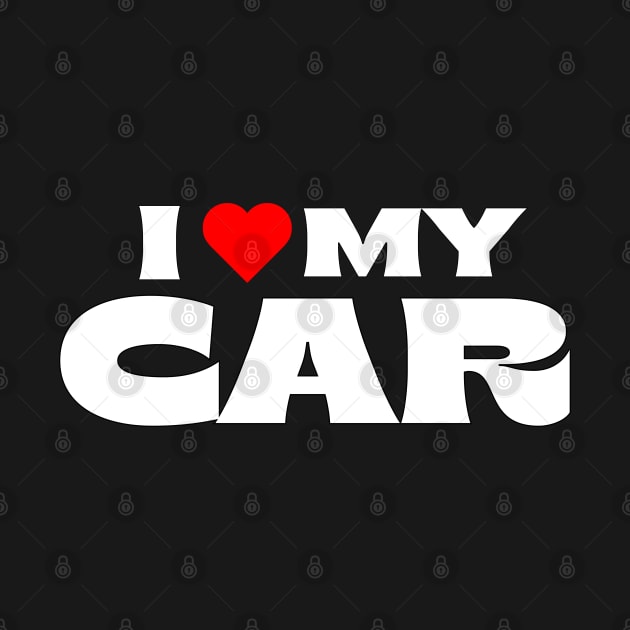 I Love My Car by Itsheartshop