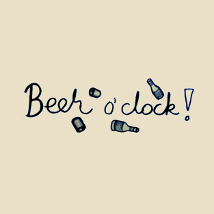 Beer o' clock T-Shirt