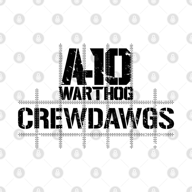 A-10 Warthog Crewdawgs Black Print by CreativeWear