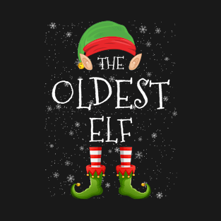 Oldest Elf Family Matching Christmas Group Funny Pajama Xmas T-Shirt