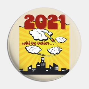 2021 will be better Pin