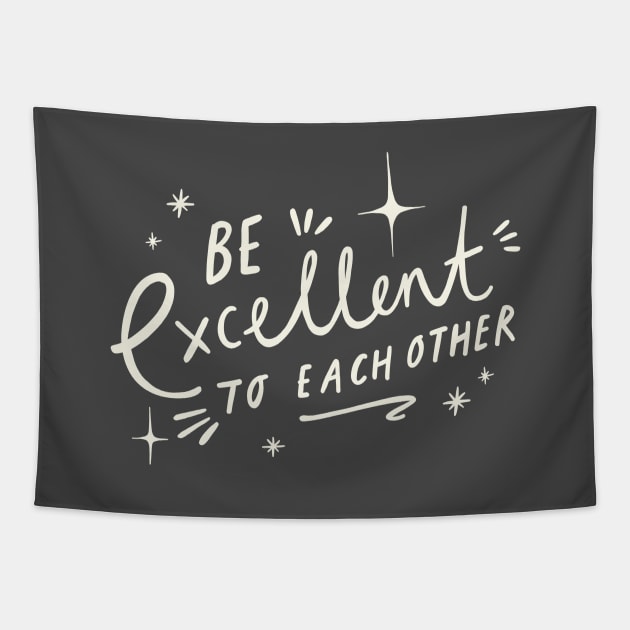 Be Excellent to Each Other! Tapestry by Beth Illustrates