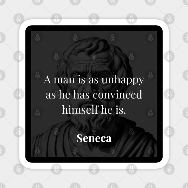 Seneca's Revelation: Self-Conviction and the Roots of Unhappiness Magnet by Dose of Philosophy