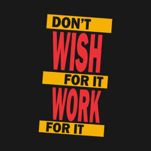 WISH WORK T-Shirt