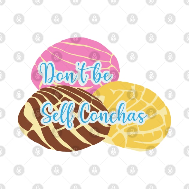 Don't Be Self Conchas by Cositas de Cassie