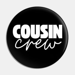 Cousin Crew Pin