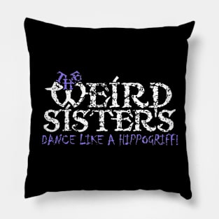 The Weird Sisters Pillow