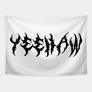 Metal Font Yeehaw Tapestry