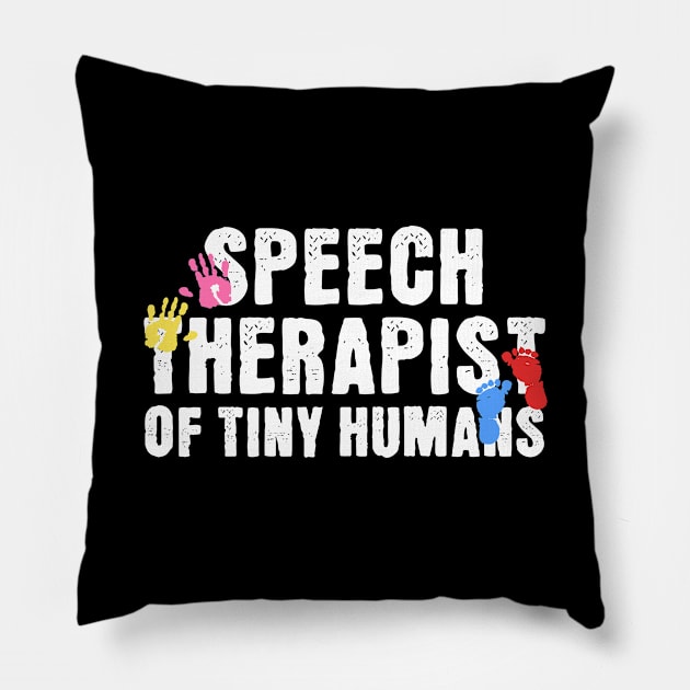 Speech Therapist of Tiny Humans Pillow by maxcode