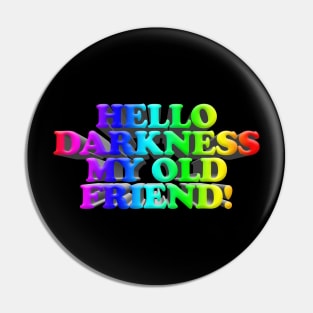 Hello Darkness My Old Friend! Nihilism Artwork Quotes Pin