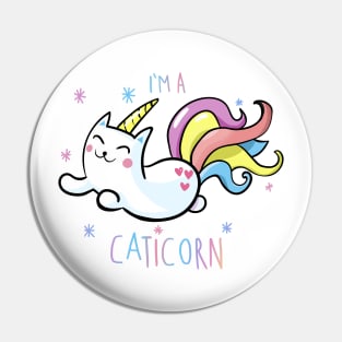 I'M A CATICORN Pin