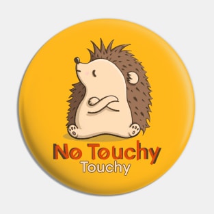 No Touchy, please! Hedgehog - Yellow Pin