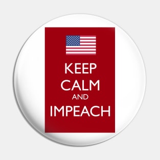 Keep Calm and Impeach Pin