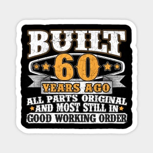 60Th Built 60 Years Ago Magnet