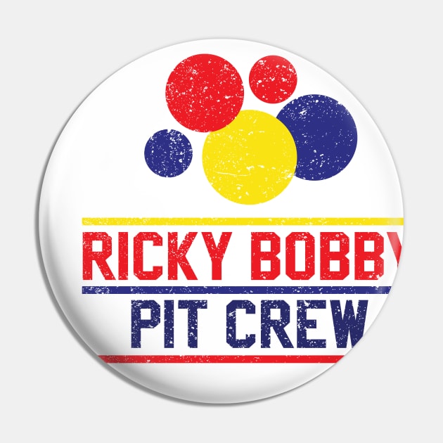 Ricky Bobby Pit Crew (Rough Distressed Texture) Pin by DavidLoblaw